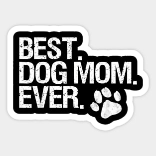 Best Dog Mom Ever Sticker